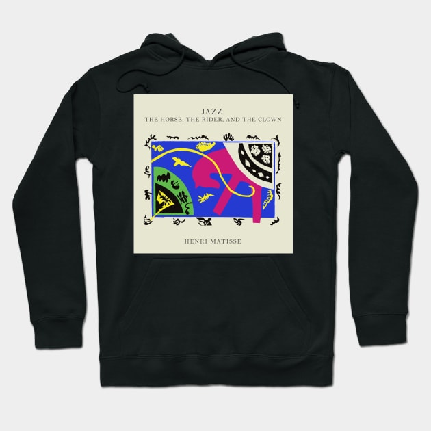 Henri Matisse - Jazz Series: The horse, the rider and the clown #59 Hoodie by GoodMoreInc